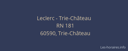Leclerc - Trie-Ch&acirc;teau