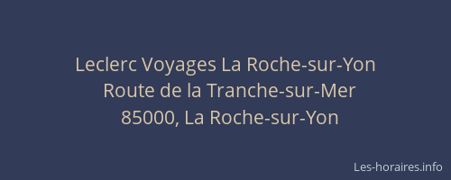 Leclerc Voyages La Roche-sur-Yon