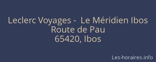 Leclerc Voyages -  Le M&eacute;ridien Ibos