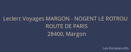 Leclerc Voyages MARGON - NOGENT LE ROTROU