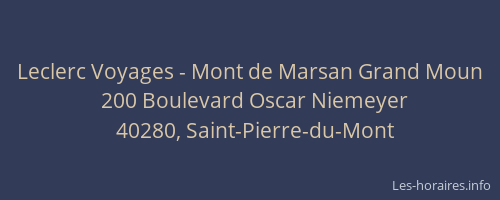 Leclerc Voyages - Mont de Marsan Grand Moun