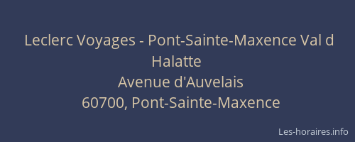 Leclerc Voyages - Pont-Sainte-Maxence Val d Halatte