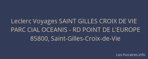 Leclerc Voyages SAINT GILLES CROIX DE VIE