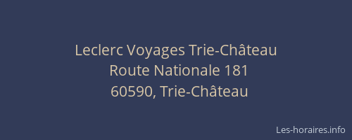 Leclerc Voyages Trie-Ch&acirc;teau