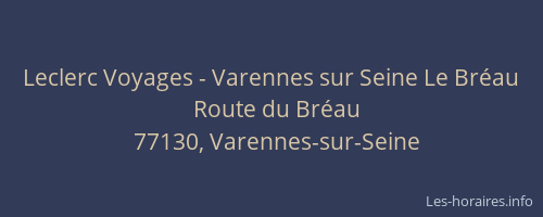 Leclerc Voyages - Varennes sur Seine Le Bréau