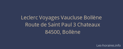 Leclerc Voyages Vaucluse Boll&egrave;ne