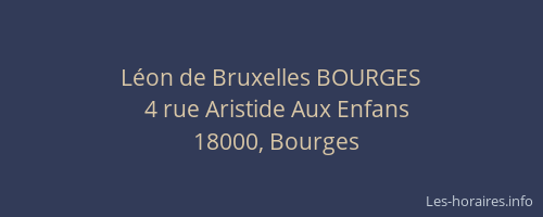 Léon de Bruxelles BOURGES
