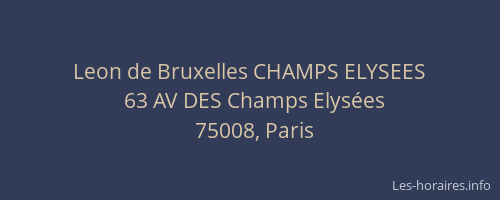 Leon de Bruxelles CHAMPS ELYSEES