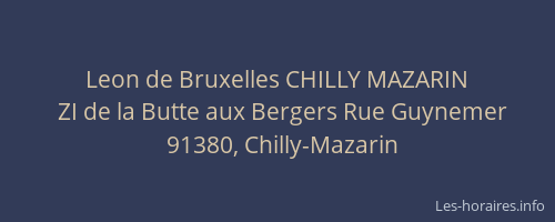 Leon de Bruxelles CHILLY MAZARIN