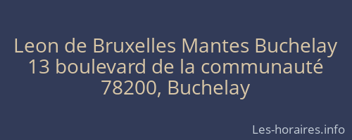 Leon de Bruxelles Mantes Buchelay