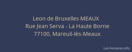 Leon de Bruxelles MEAUX
