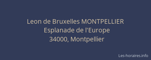Leon de Bruxelles MONTPELLIER