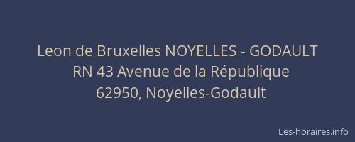 Leon de Bruxelles NOYELLES - GODAULT