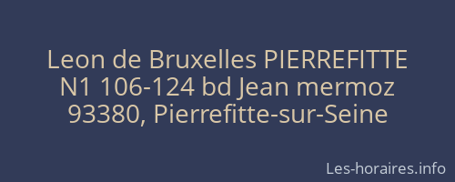 Leon de Bruxelles PIERREFITTE