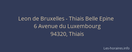 Leon de Bruxelles - Thiais Belle Epine