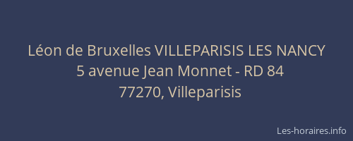Léon de Bruxelles VILLEPARISIS LES NANCY