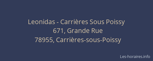 Leonidas - Carri&egrave;res Sous Poissy