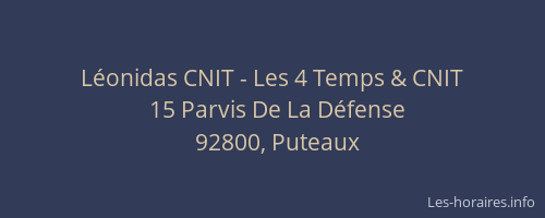 Léonidas CNIT - Les 4 Temps & CNIT