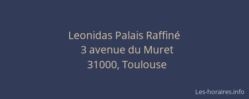 Leonidas Palais Raffiné