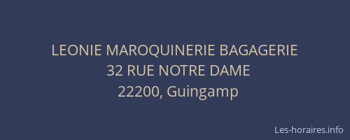 LEONIE MAROQUINERIE BAGAGERIE