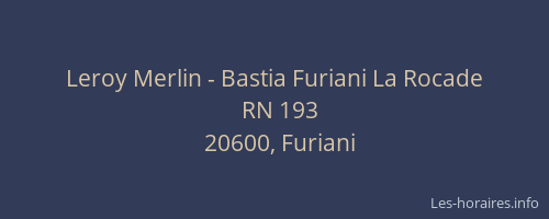 Leroy Merlin - Bastia Furiani La Rocade
