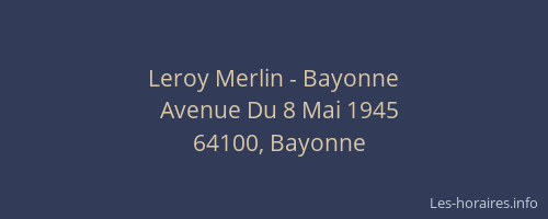 Leroy Merlin - Bayonne