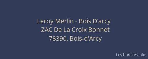 Leroy Merlin - Bois D'arcy