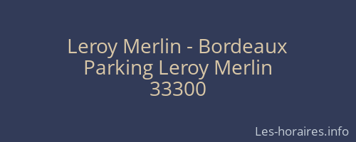 Leroy Merlin - Bordeaux