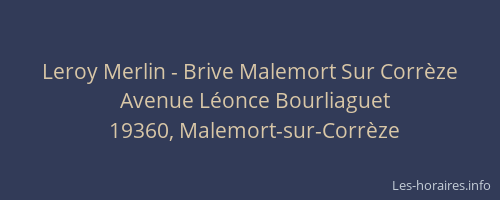 Leroy Merlin - Brive Malemort Sur Corr&egrave;ze