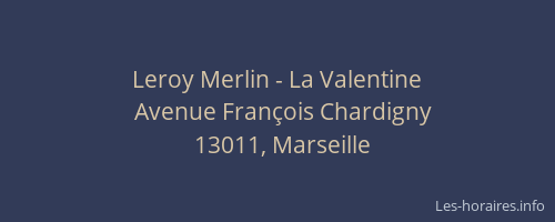 Leroy Merlin - La Valentine
