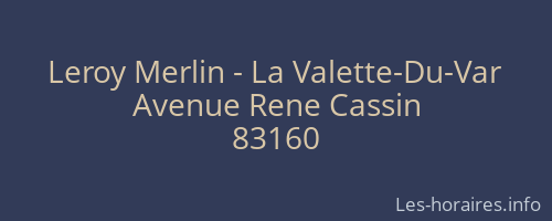 Leroy Merlin - La Valette-Du-Var