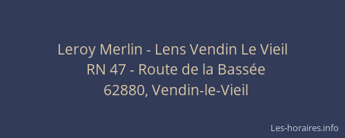 Leroy Merlin - Lens Vendin Le Vieil