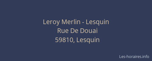 Leroy Merlin - Lesquin
