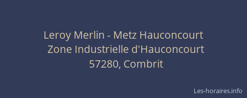 Leroy Merlin - Metz Hauconcourt