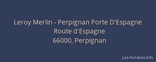 Leroy Merlin - Perpignan Porte D'Espagne