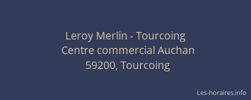 Leroy Merlin - Tourcoing