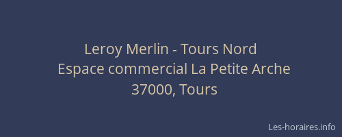 Leroy Merlin - Tours Nord