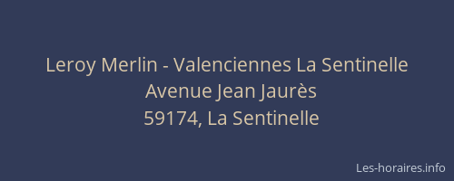 Leroy Merlin - Valenciennes La Sentinelle