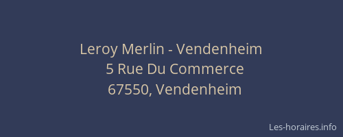 Leroy Merlin - Vendenheim