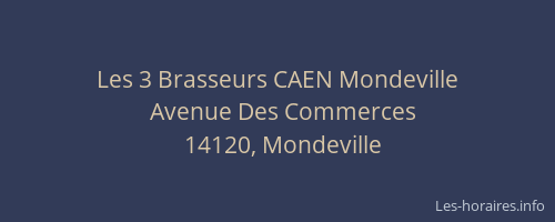 Les 3 Brasseurs CAEN Mondeville