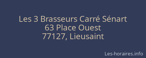 Les 3 Brasseurs Carré Sénart
