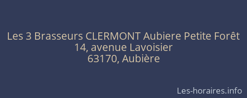 Les 3 Brasseurs CLERMONT Aubiere Petite Forêt