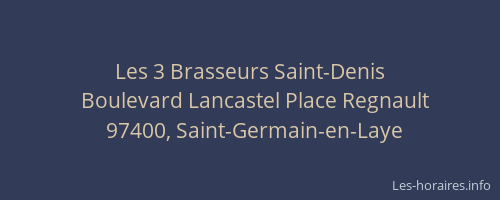 Les 3 Brasseurs Saint-Denis