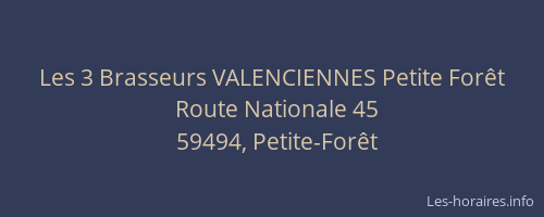 Les 3 Brasseurs VALENCIENNES Petite Forêt