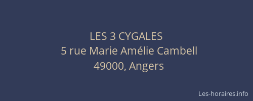 LES 3 CYGALES