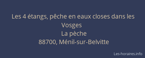 Les 4 &eacute;tangs, p&ecirc;che en eaux closes dans les Vosges