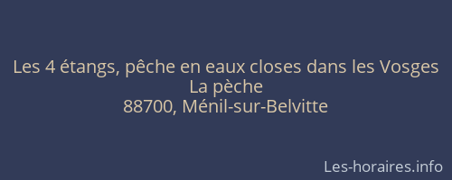 Les 4 étangs, pêche en eaux closes dans les Vosges