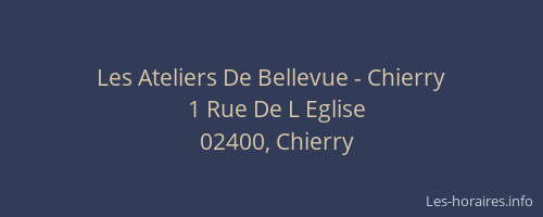 Les Ateliers De Bellevue - Chierry