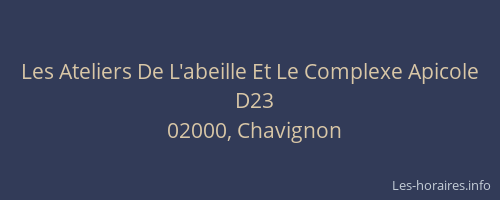 Les Ateliers De L'abeille Et Le Complexe Apicole