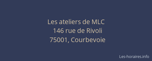 Les ateliers de MLC